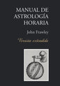 Manual de Astrología Horaria - Versión extendida - Paperback
