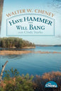 Have Hammer ... Will Bang - Paperback