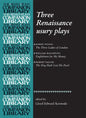 Three Renaissance Usury Plays: The Three Ladies of London, Englishmen for My Money, the Hog Hath Lost His Pearl - Paperback