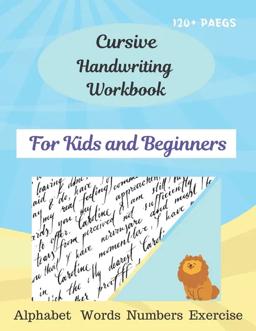 Cursive Handwriting Workbook For Kids and Beginners: Cursive for beginners workbook\Letters, words, numbers\ Cursive letter tracing book. Cursive writ - Paperback