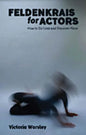 Feldenkrais for Actors: How to Do Less and Discover More - Paperback