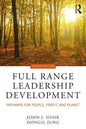 Full Range Leadership Development: Pathways for People, Profit, and Planet - Paperback