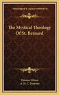 The Mystical Theology of St. Bernard - Hardcover