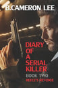 Diary of a Serial Killer 2 - Reece's Revenge - Paperback