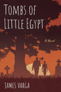 Tombs of Little Egypt - Paperback