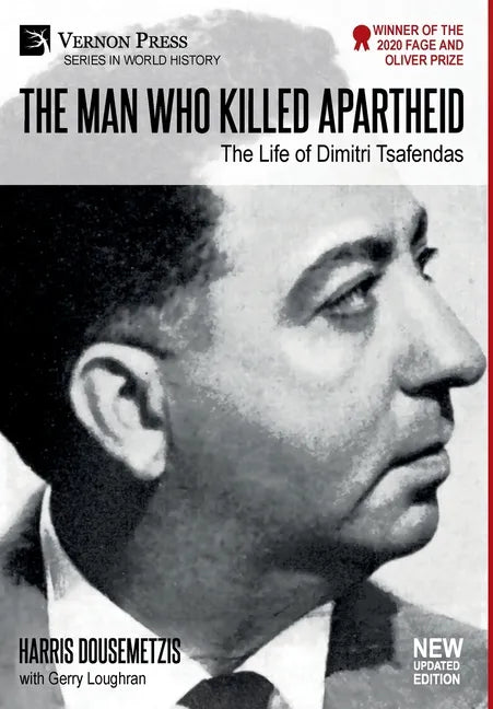The Man who Killed Apartheid: The Life of Dimitri Tsafendas: New Updated Version - Hardcover
