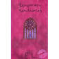 Temporary Sanctuaries - Paperback