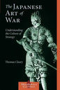The Japanese Art of War: Understanding the Culture of Strategy - Paperback