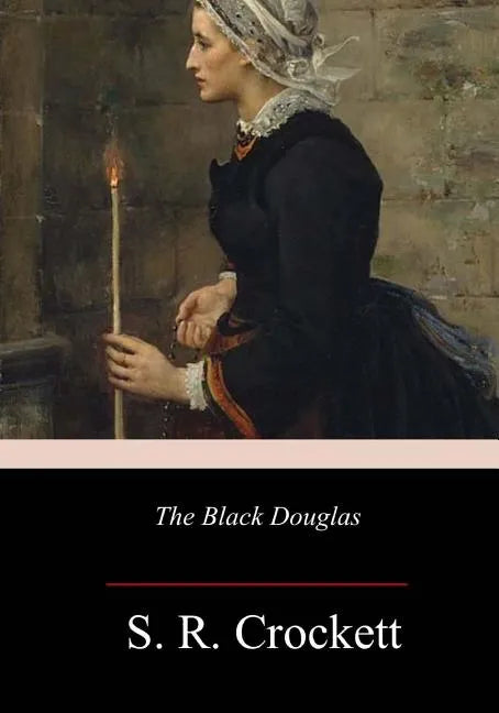 The Black Douglas - Paperback