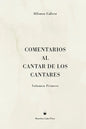 Comentarios al Cantar de los Cantares: Volumen Primero - Hardcover