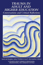 Trauma in Adult and Higher Education: Conversations and Critical Reflections - Paperback