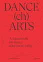 DANCEchARTS: A framework for dance education today - Paperback