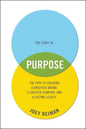 The Story of Purpose - Hardcover