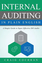 Internal Auditing in Plain English: A Simple Guide to Super Effective ISO Audits - Paperback