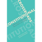 Constitutional Crossroads: Reflections on Charter Rights, Reconciliation, and Change - Paperback
