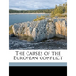 The Causes of the European Conflict - Paperback