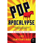 Pop Apocalypse: A Possible Satire - Paperback