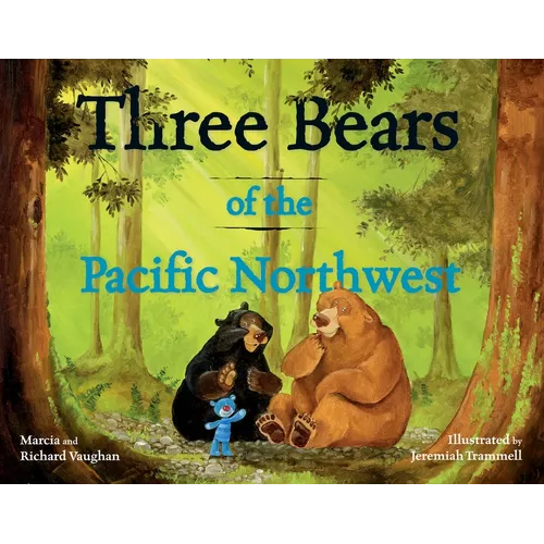 Three Bears of the Pacific Northwest - Hardcover