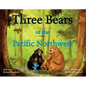 Three Bears of the Pacific Northwest - Hardcover