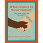 What Color Is Your Hand? ¿De Qué Color Es Tu Mano? - Hardcover