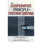 The Cooperative Principle of Freeway Driving - Hardcover