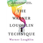 The Warner Loughlin Technique: An Acting Revolution - Paperback