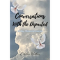 Conversations With the Departed - Paperback