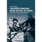 Understanding Non-State Actors: How Rebels Acquire Their Weapons - Hardcover