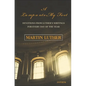 A Light unto My Path: A Devotion from Luther's Writings for Every Day of the Year - Paperback