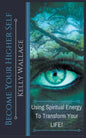 Become Your Higher Self - Paperback