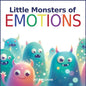 Little Monsters of Emotions: Children's Book About Feelings, Kindergarten, Preschool, Kids Ages 3 5 - Paperback