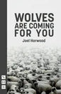 Wolves Are Coming for You - Paperback