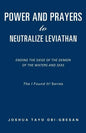 Power and Prayers to Neutralize Leviathan - Paperback