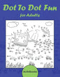 Dot To Dot Fun for Adults - Paperback