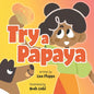Try a Papaya - Paperback