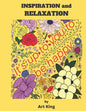 Inspiration and Relaxation: A Way to Relieve Stress and Have Fun Doing It. - Paperback