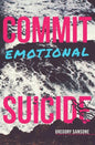 Commit Emotional Suicide - Paperback