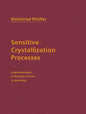 Sensitive Crystallization Processes: A Demonstration of Formative Forces in the Blood - Paperback