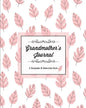 Grandmother's Journal, A Keepsake & Memories Book: From Grandmother To Grandchild, Mother's Day Gift, Mom, Mother, Memory Stories Prompts Notebook, Di - Paperback