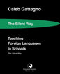 Teaching Foreign Languages in Schools The Silent Way - Paperback