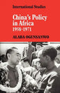 China's Policy in Africa 1958 71 - Paperback