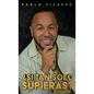 Si Tan Solo Suprieras - Hardcover