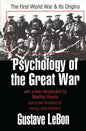 Psychology of the Great War: The First World War and Its Origins - Paperback