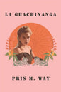 La Guachinanga - Paperback