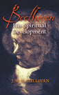 Beethoven: His Spiritual Development - Paperback