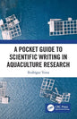 A Pocket Guide to Scientific Writing in Aquaculture Research - Paperback