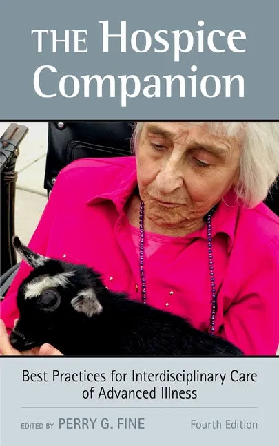 Hospice Companion: Best Practices for Interdisciplinary Care of Advanced Illness - Paperback