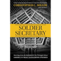 Soldier Secretary: Warnings from the Battlefield & the Pentagon about America's Most Dangerous Enemies - Paperback