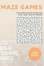 Maze Games: The Maze Puzzles Game for Kids, Teen, Adults, Senior, Brain Training Games, Square Maze to Explore - Paperback