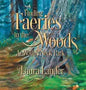 Finding Faeries in the Woods at Wolfe's Neck Park - Hardcover